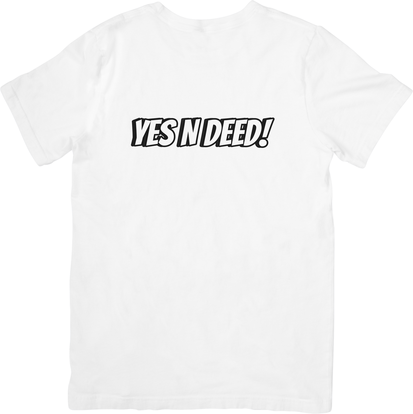 Yes N Deed! T-Shirt